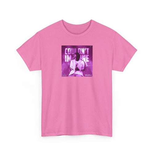 Couldn’t Imagine T-Shirt