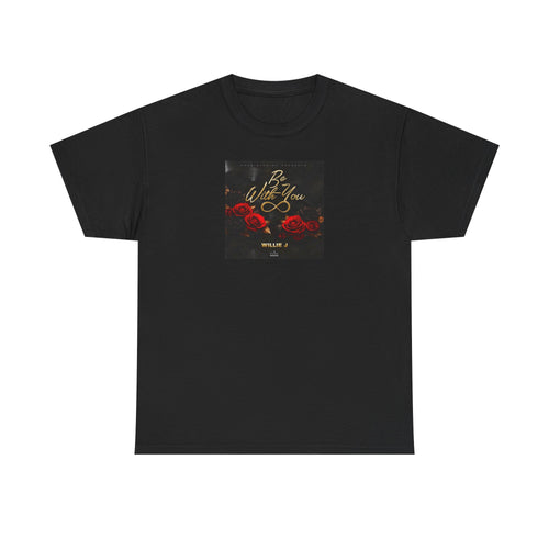 Be With You T-Shirt
