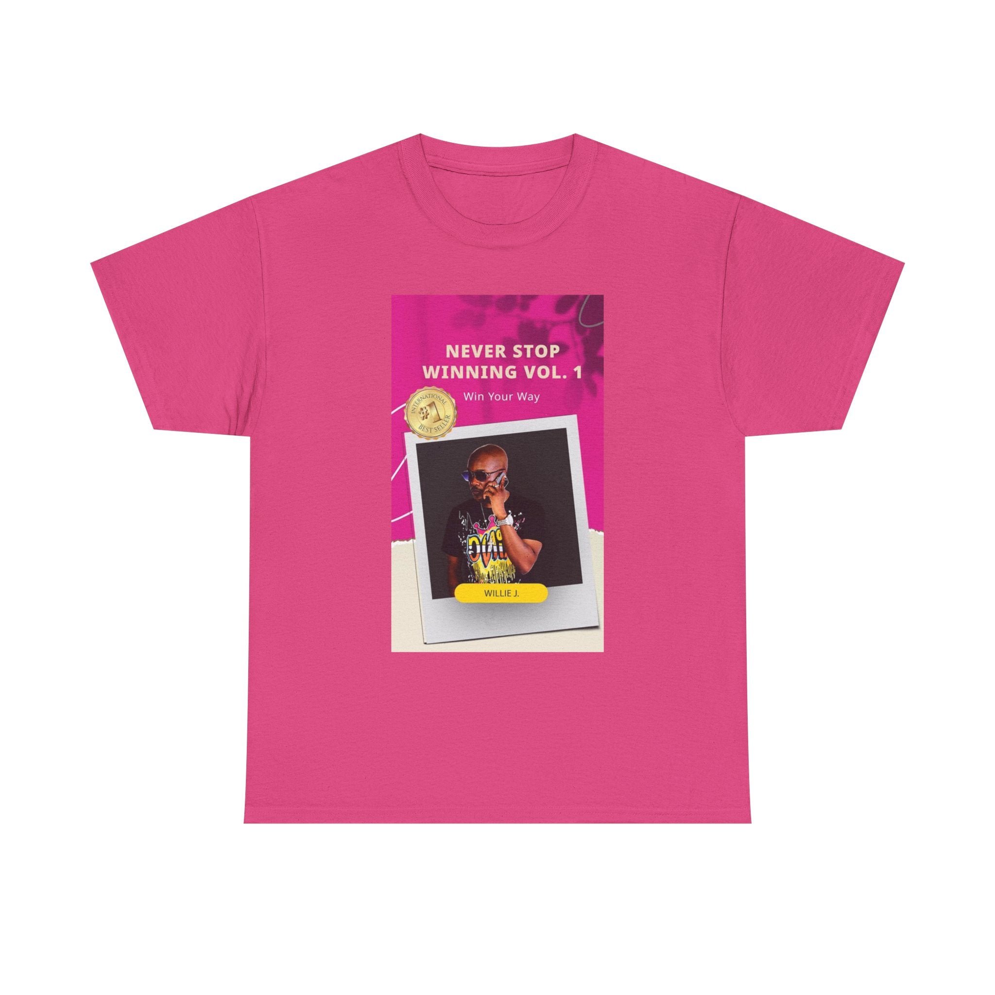 Never Stop Winning Vol. 1 T-Shirt